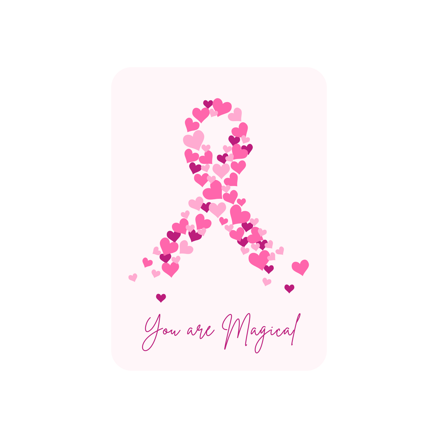Sticker with mini hearts arranged in a pink ribbon with 'You are Magical' text on light pink background with white border