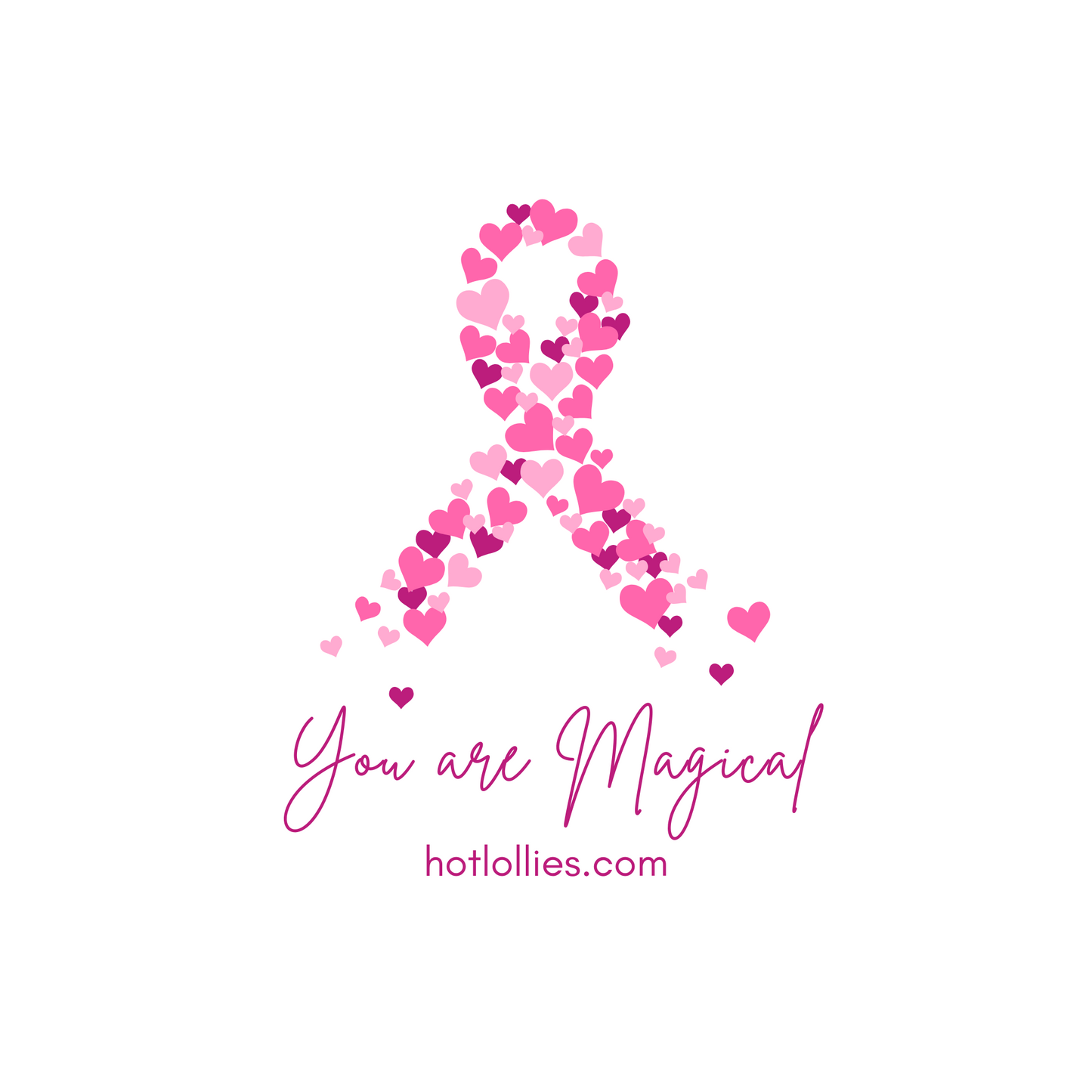 Pink ribbon made of hearts with 'You are Magical' text and website 'hotlollies.com' on a white background