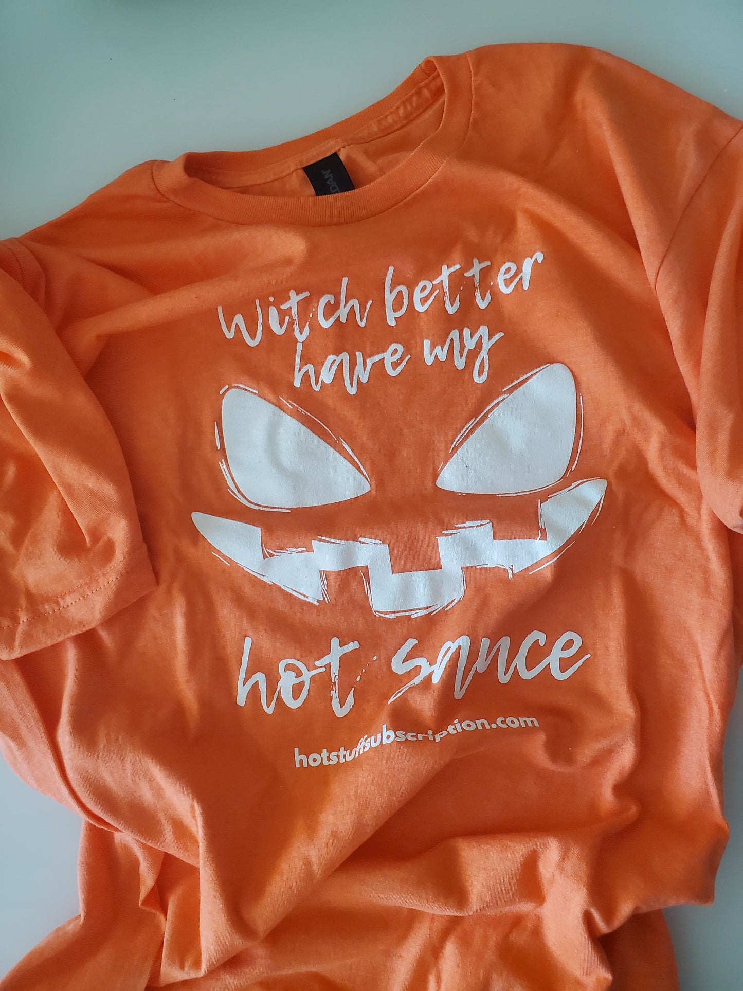 Witch Better Have My Hot Sauce Unisex T-shirt