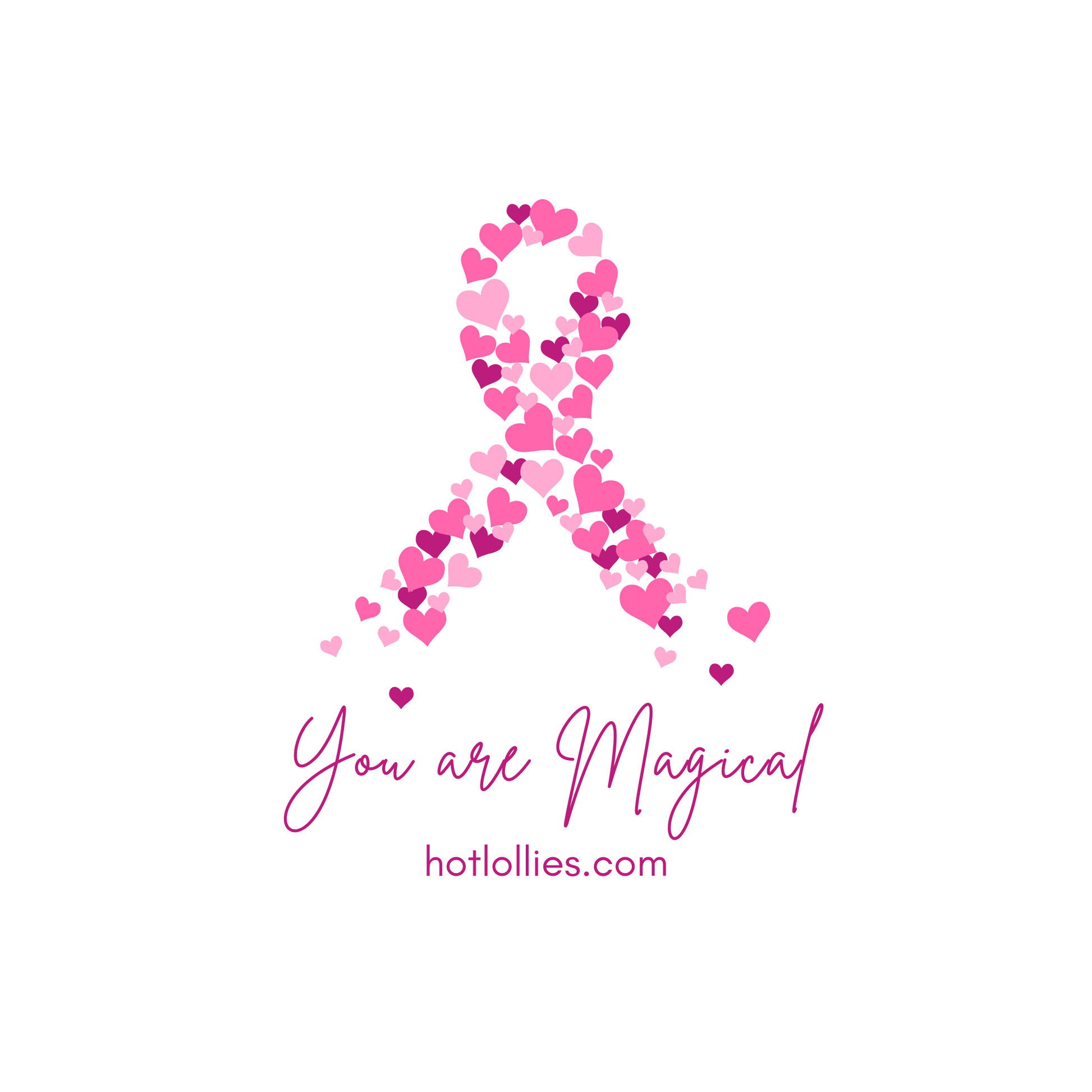 Pink ribbon made of hearts with 'You are Magical' text and website 'hotlollies.com' on a white background