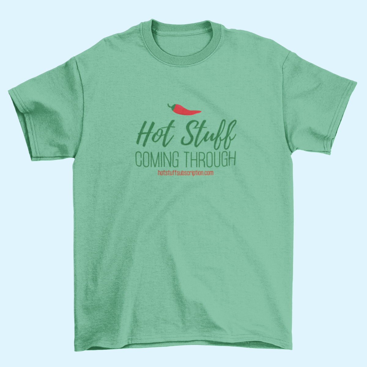 🎁 Hot Stuff Coming Through Unisex T-shirt (100% off)